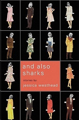 And Also Sharks Westhead